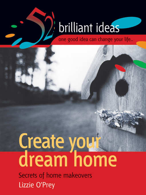 Title details for Create Your Dream Home by Infinite Ideas - Available